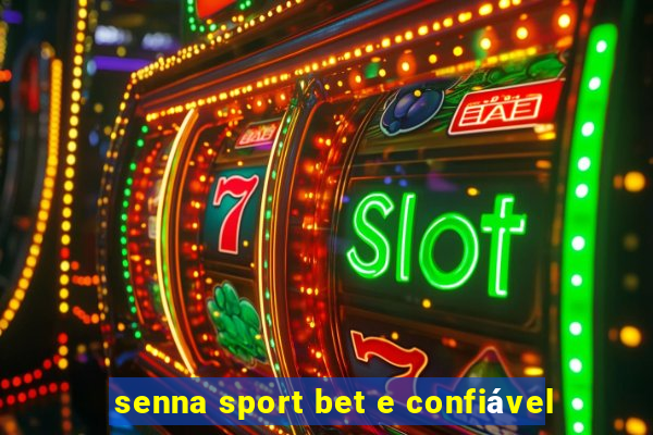 senna sport bet e confiável