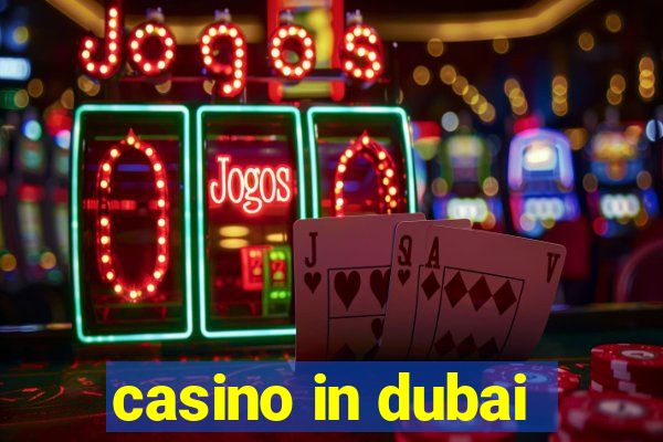 casino in dubai