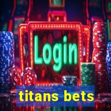 titans bets