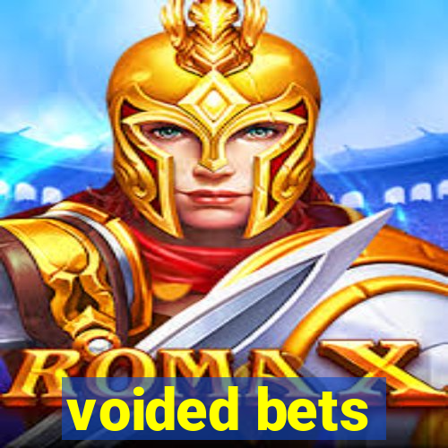 voided bets