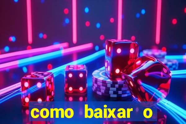 como baixar o fortune tiger no celular