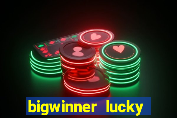 bigwinner lucky spin to win