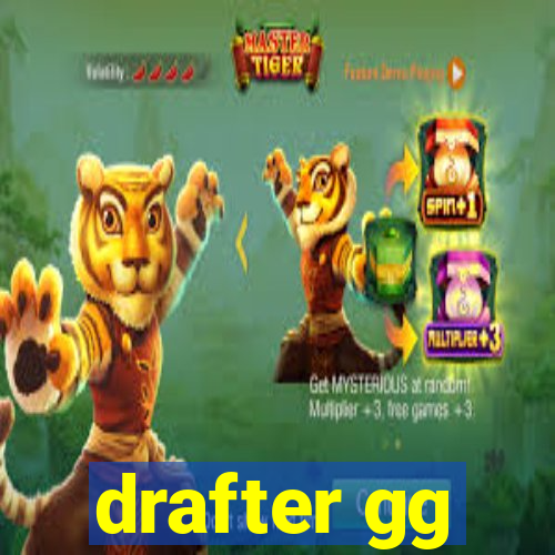 drafter gg