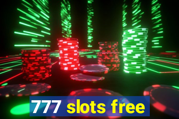 777 slots free