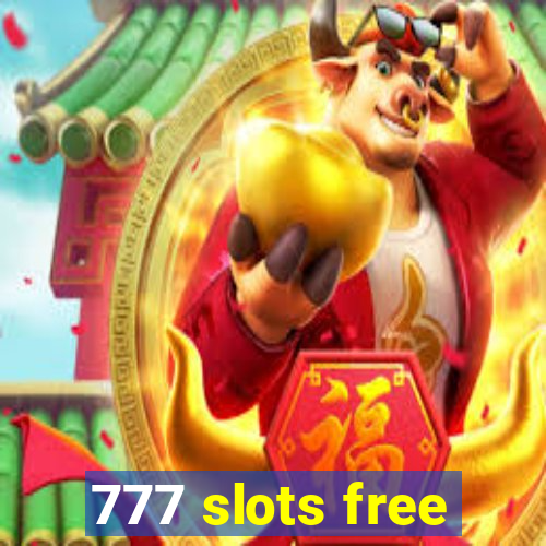 777 slots free