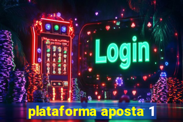 plataforma aposta 1