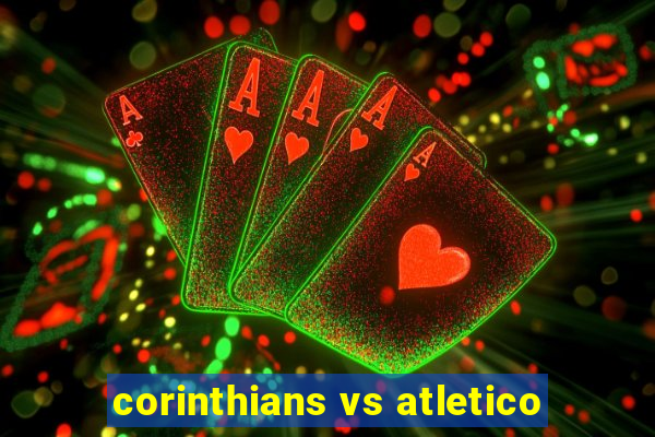 corinthians vs atletico