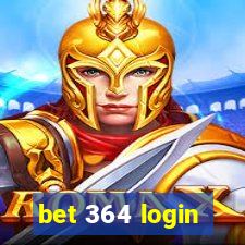 bet 364 login