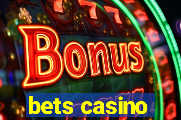 bets casino