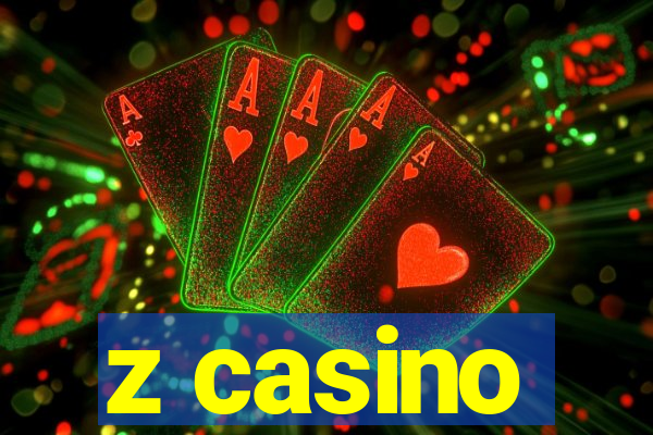 z casino