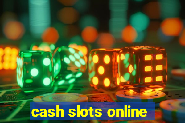 cash slots online