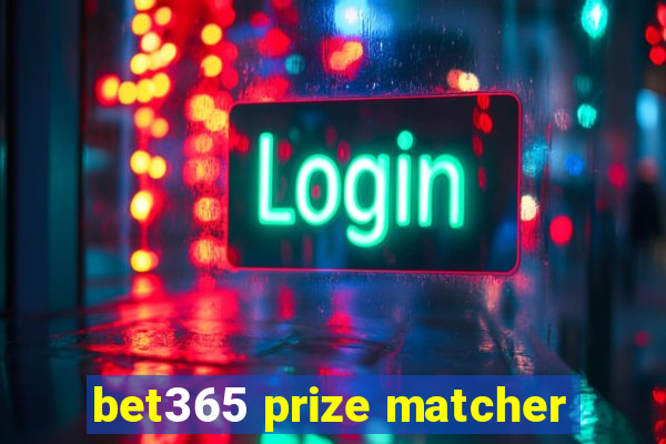 bet365 prize matcher