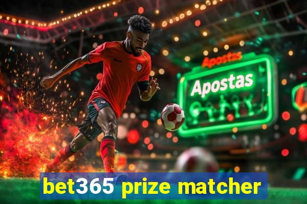 bet365 prize matcher