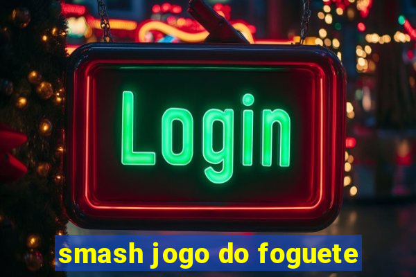 smash jogo do foguete