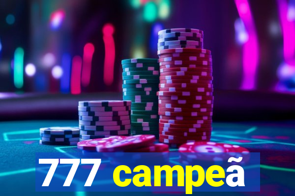 777 campeã