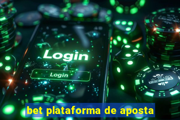 bet plataforma de aposta