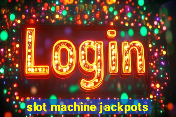 slot machine jackpots