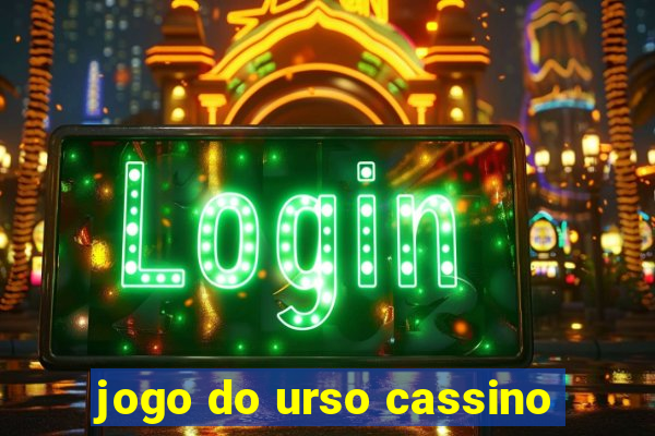 jogo do urso cassino