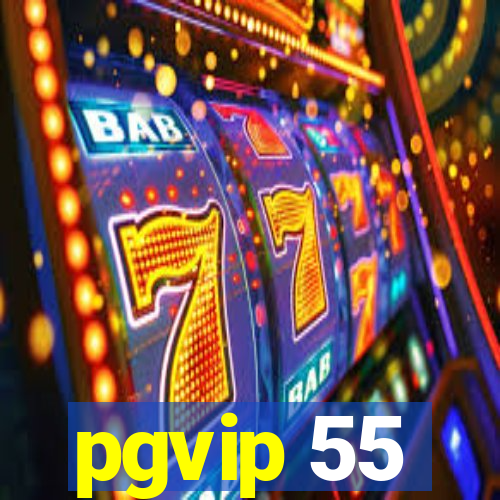 pgvip 55