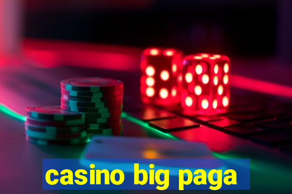 casino big paga