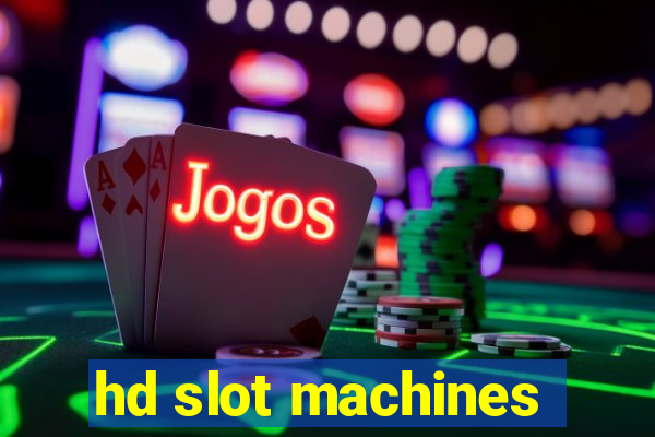 hd slot machines