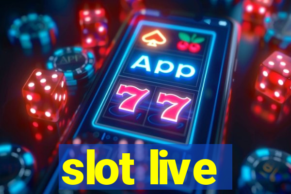 slot live