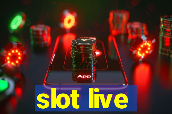 slot live