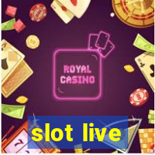 slot live