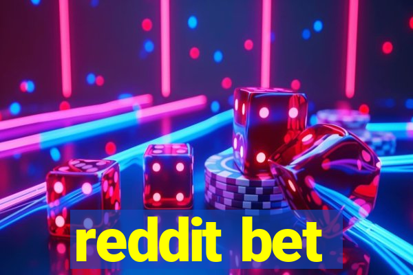 reddit bet