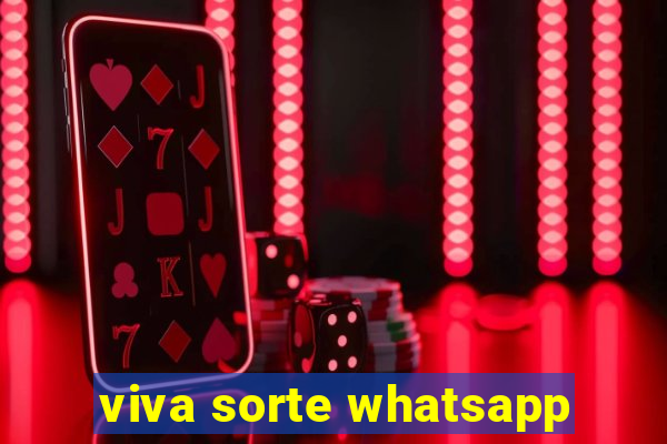 viva sorte whatsapp