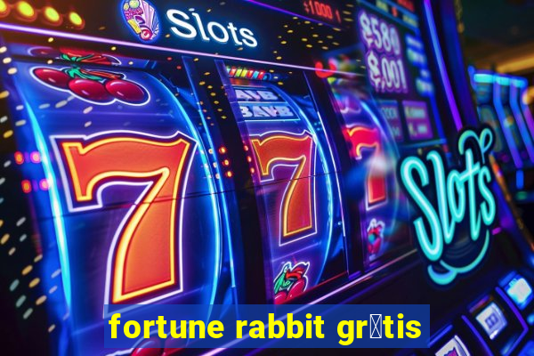 fortune rabbit gr谩tis