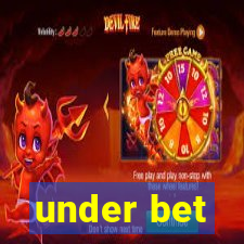 under bet