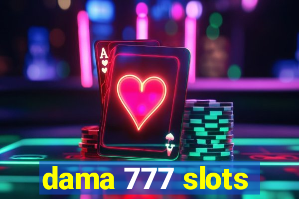 dama 777 slots