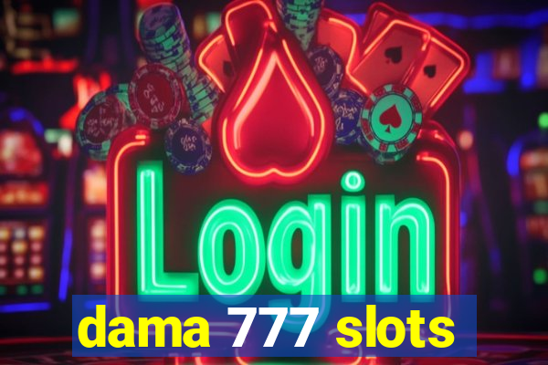 dama 777 slots