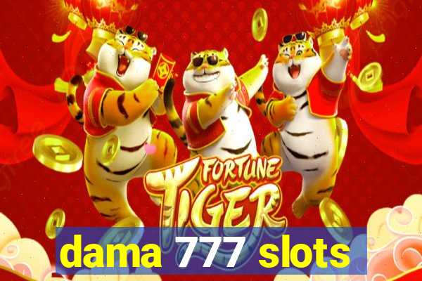 dama 777 slots