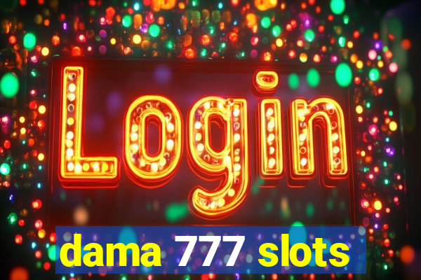 dama 777 slots