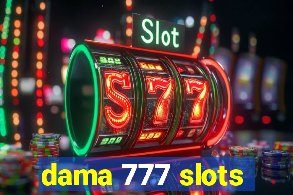 dama 777 slots