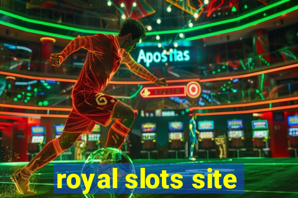 royal slots site