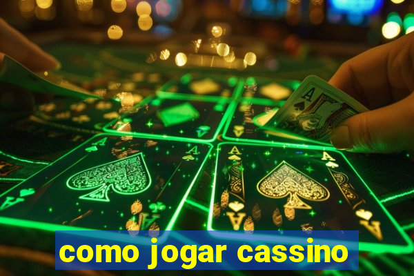 como jogar cassino