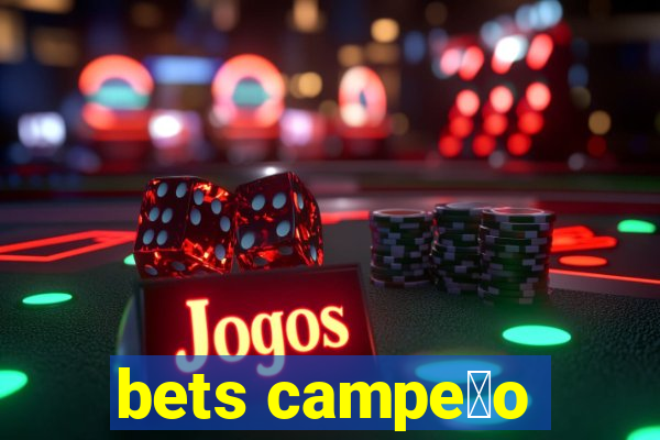 bets campe茫o