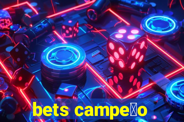 bets campe茫o