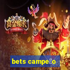 bets campe茫o