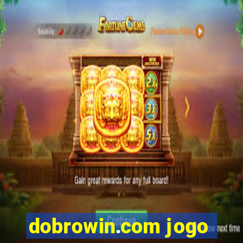 dobrowin.com jogo