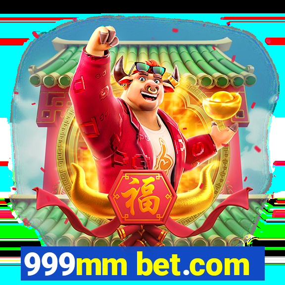 999mm bet.com