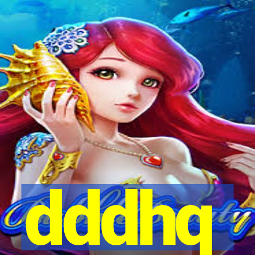 dddhq