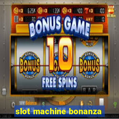 slot machine bonanza