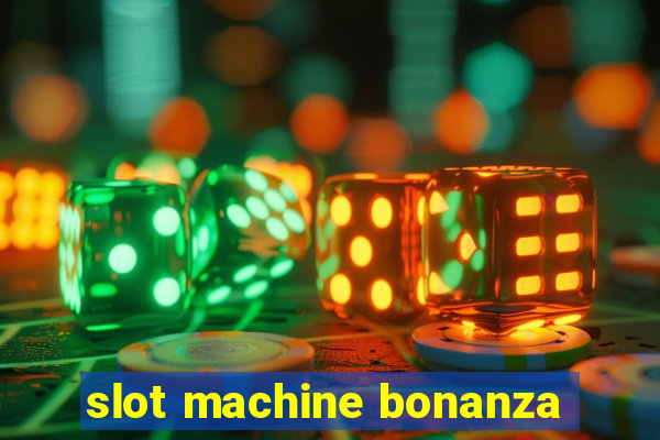 slot machine bonanza