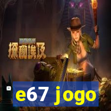 e67 jogo