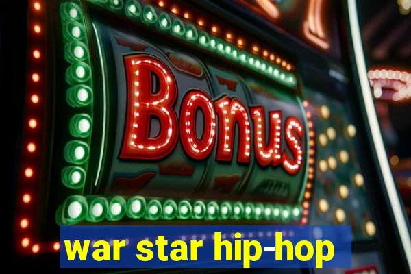 war star hip-hop