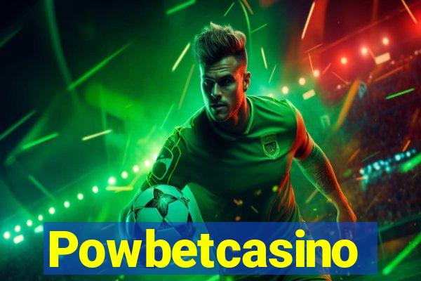 Powbetcasino